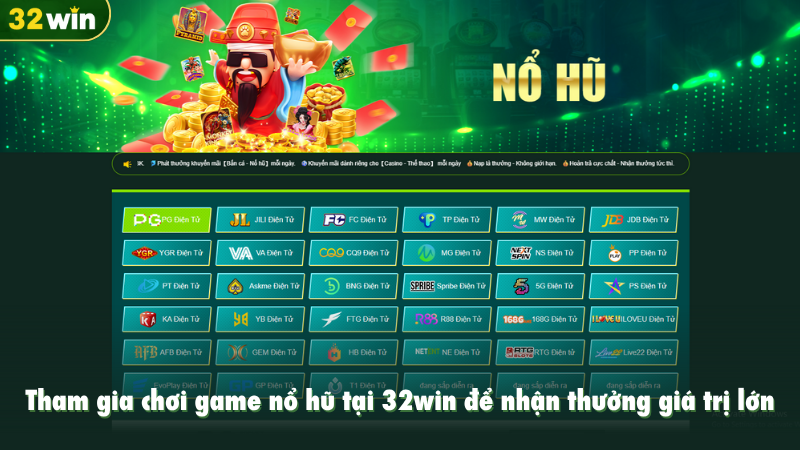 Tham gia chơi game nổ hũ tại 32win để nhận thưởng giá trị lớn