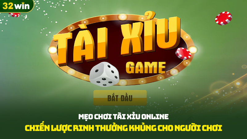 Mẹo chơi tài xỉu online